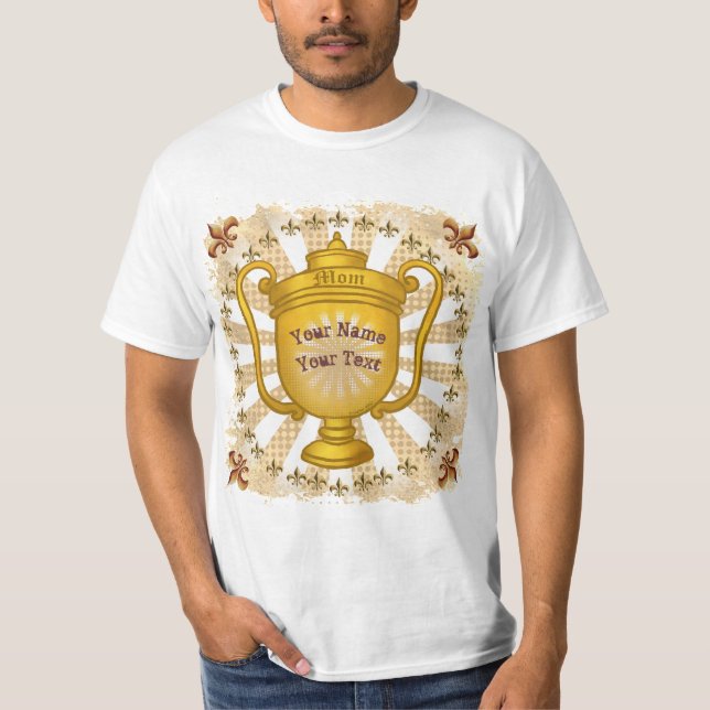 Trophy Mom custom  T-Shirt (Front)