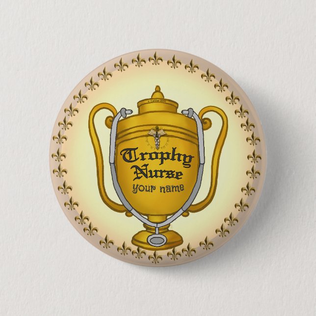 Trophy nurse 2 inch round button (Front)