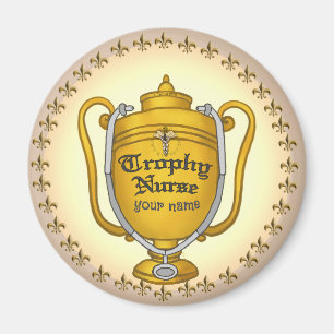 Trophy Nurse  Magnet