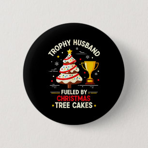Trophy Retro Husband Fueled By Christmas Tree Cake 2 Inch Round Button