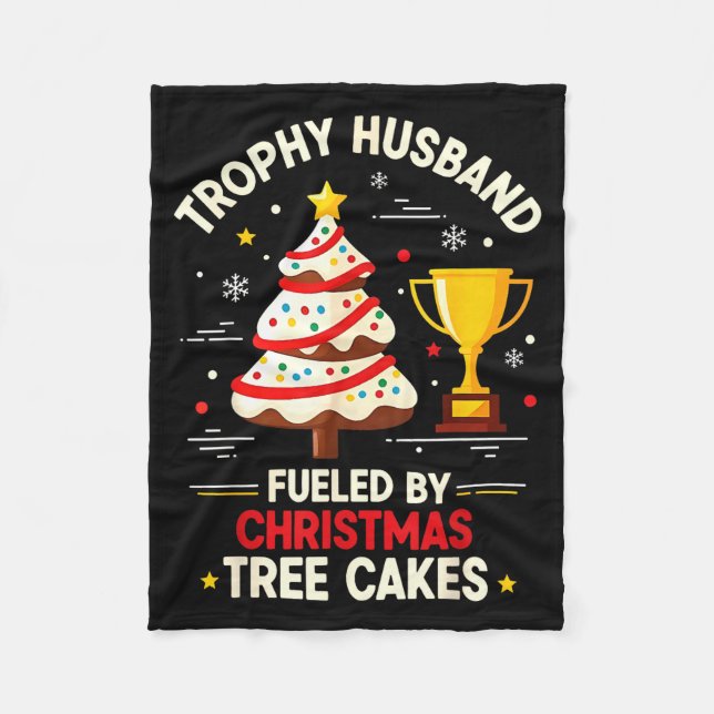 Trophy Retro Husband Fueled By Christmas Tree Cake Fleece Blanket (Front)