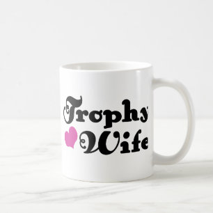 Trophy Wife Coffee Mug