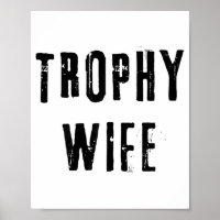 Trophy Wife Cool Mother Mom Dad Joke Funny Bride M