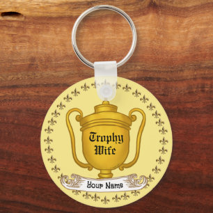 Trophy Wife  Keychain