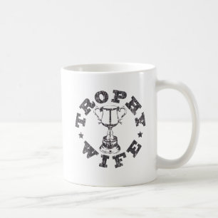 Trophy Wife Mug
