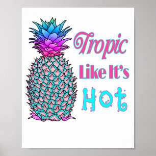 Tropic Like Its Hot Coastal Pineapple Poster