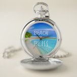 Tropical Beach Bliss Pocket Watch<br><div class="desc">This stylish pocket watch is for those who dream of beaches!
It is decorated with a beautiful beach scene and the words Beach Bliss.
Customize it with your own words and photograph if you wish</div>