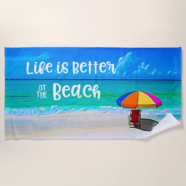 Tropical Beach Life Is Better At Beach Umbrella Beach Towel (Front)