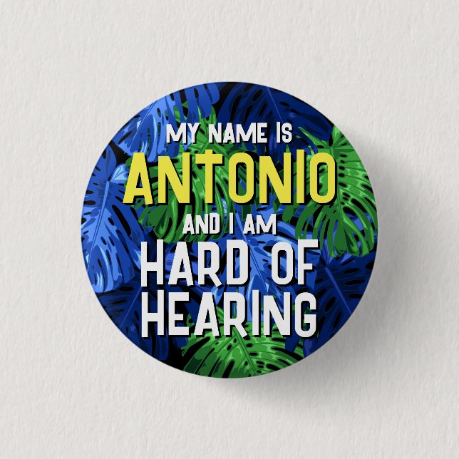 Tropical Blue Leaves Name Hard of Hearing 1 Inch Round Button (Front)
