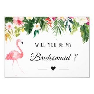 Tropical Flamingo Floral Will You Be My Bridesmaid Card