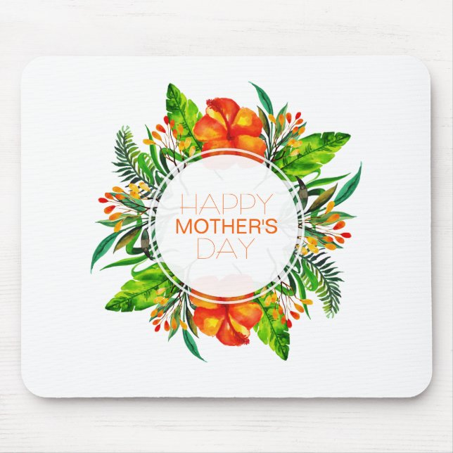 Tropical Floral Happy Mother's Day | Mouse Pad (Front)