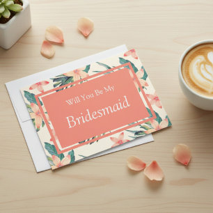 Tropical Floral Will You Be My Bridesmaid Proposal Invitation