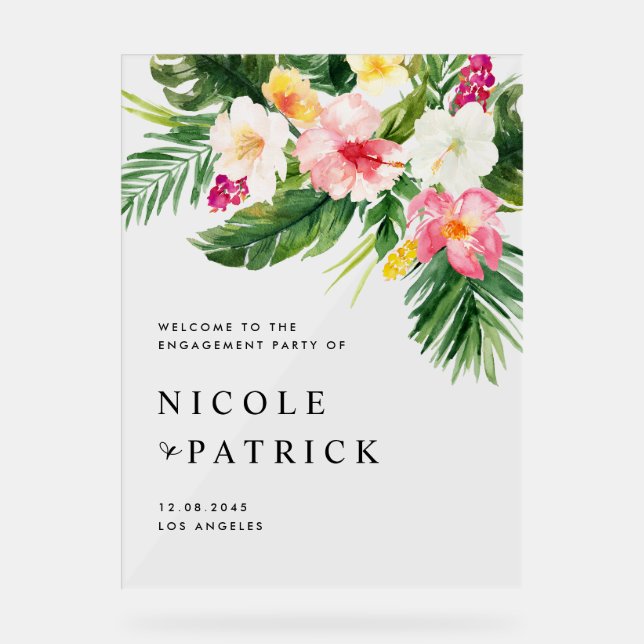 Tropical Flowers and Greenery Engagement Party Acrylic Sign (Front)