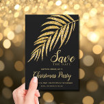 Tropical Gold Glitter Palm Christmas Save the Date<br><div class="desc">Glamourous faux gold glitter palm fronds on black with your holiday Christmas party SAVE THE DATE details in chic lettering. CHANGE the wording, the fonts, font colours, even the background colour. Designs are flat printed illustrations/graphics - NOT ACTUAL GOLD GLITTER. Select Matte for heaviest paper. MATCHING party invitations, rsvp cards,...</div>