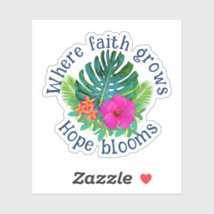 Tropical Hawaii Floral Faith Grows Hope Blooms