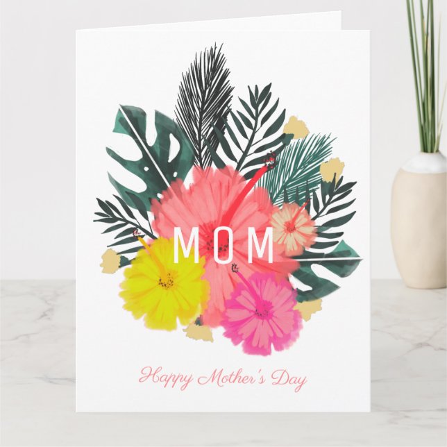 Tropical Hisbiscus Flowers Mother's Day  Card (Front)