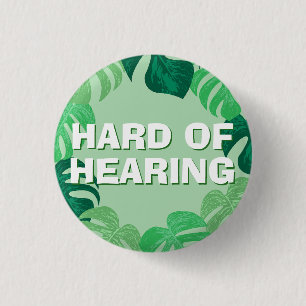 Tropical Leaves Green Hard of Hearing 1 Inch Round Button