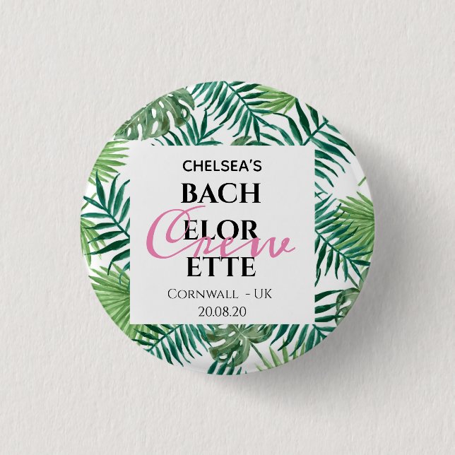 Tropical Palm Leaves Leaf Bachelorette Crew Party 1 Inch Round Button (Front)
