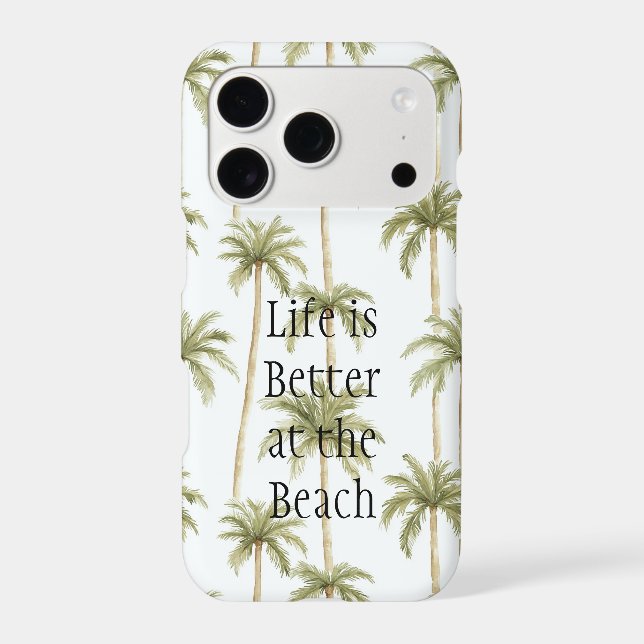 Tropical Palm Trees Life is better at the beach (Back)