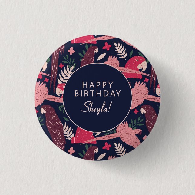 Tropical Parrot Happy Birthday Sheyla Custom  1 Inch Round Button (Front)
