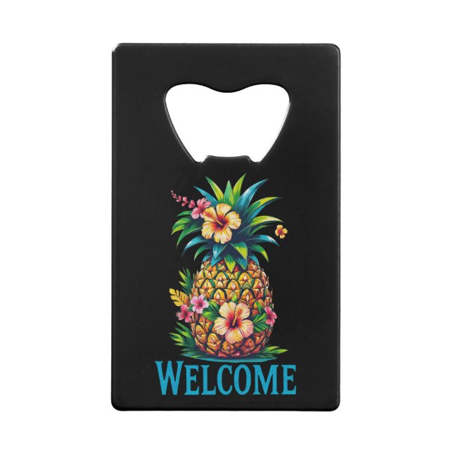 Tropical Pineapple Bottle Opener Welcome Credit Card Bottle Opener (Front)