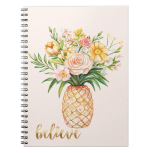 Tropical Pineapple Floral Gold Believe Quote Notebook