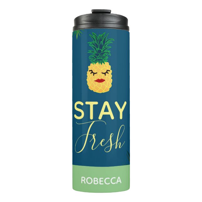Tropical Pineapple Stay Fresh | Personalized Thermal Tumbler (Front)
