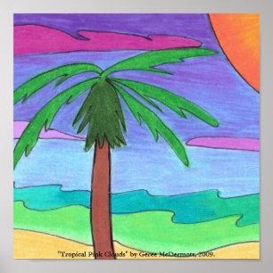 "Tropical Pink Clouds" Poster