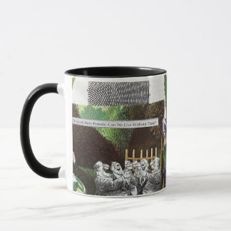 Tropical Rainforests: Can We Live Without Them? Mug