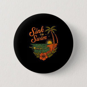 Tropical Sink Or Swim Skeleton Funny Beach Summer 2 Inch Round Button