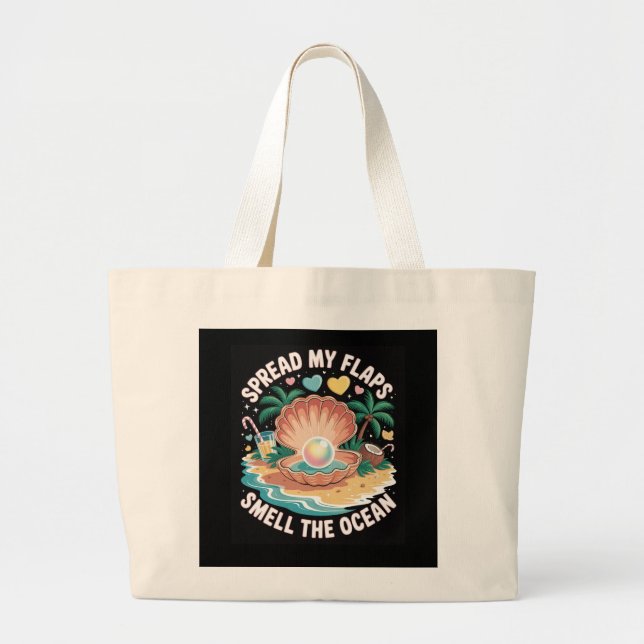 Tropical Tease  Spread My Flaps, Smell the Ocean  Large Tote Bag (Front)