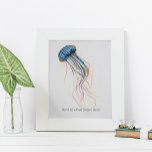 Tropical Watercolor Jellyfish Motivational Poster<br><div class="desc">A coastal style inspirational poster for bedrooms, home office and living areas in your beach home. This print features my original hand painted watercolor jellyfish in shades blue with my quote "Don't be afraid to dive deep" set in modern sans serif typography. Personalize to read whatever you like. To see...</div>