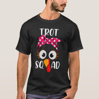 Trot Squad Running Costume Thanksgiving Marathon T T-Shirt