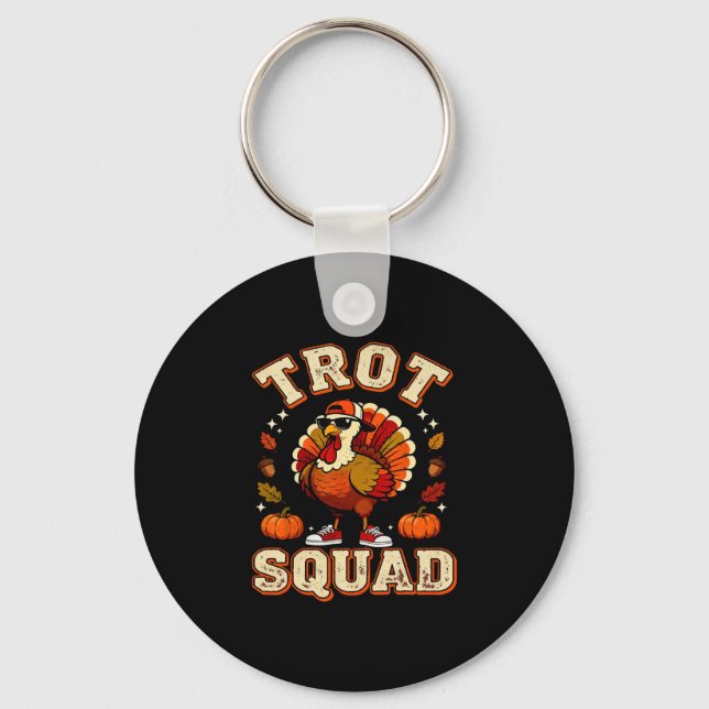 Trot Squad Thanksgiving Run Turkey Running Turkey  Keychain (Front)