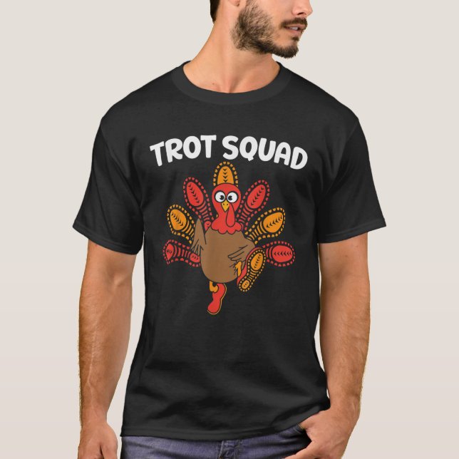 Trot Squad Turkey Funny Thanksgiving Running Costu T-Shirt (Front)
