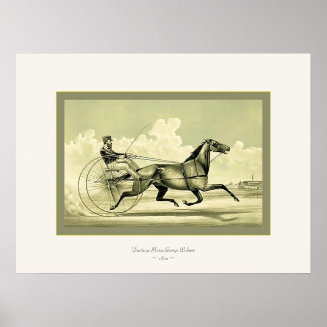 Trotting Horse George Palmer ~ 1870 Poster (Front)