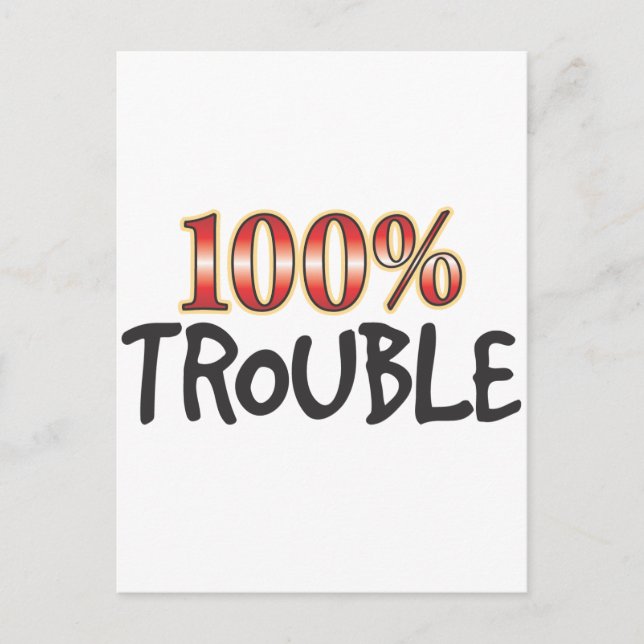 Trouble 100 Percent Postcard (Front)