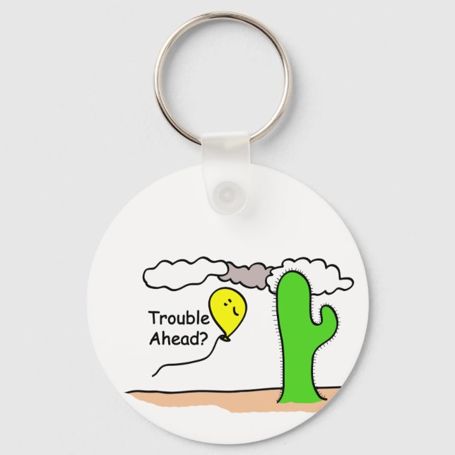 Trouble Ahead Keychain (Front)