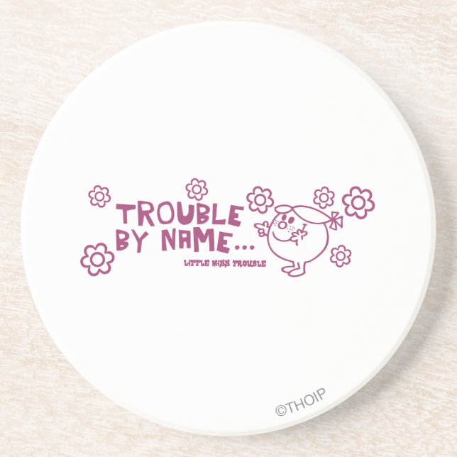 Trouble By Name Coaster (Front)