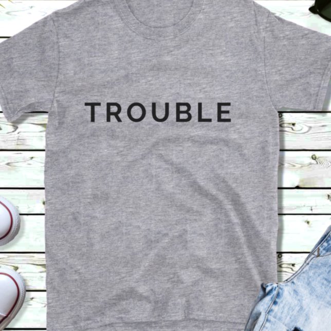 Trouble Funny Couples Black Text T-Shirt Son (Créateur téléchargé)