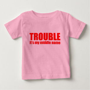 Trouble - It's my middle name (red) Baby T-Shirt