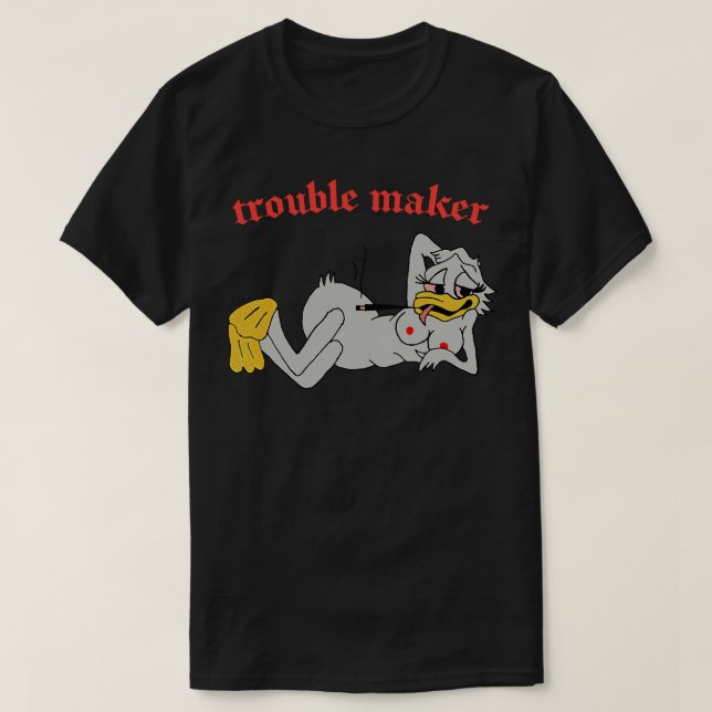 Trouble Maker Sexy 80s Duck T-Shirt (Design Front)