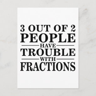 Trouble With Fractions Postcard