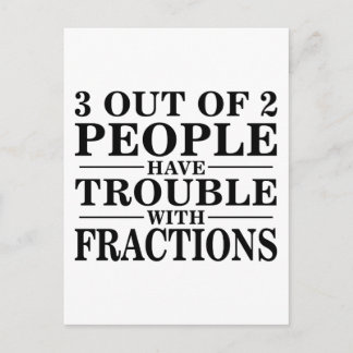 Trouble With Fractions Postcard