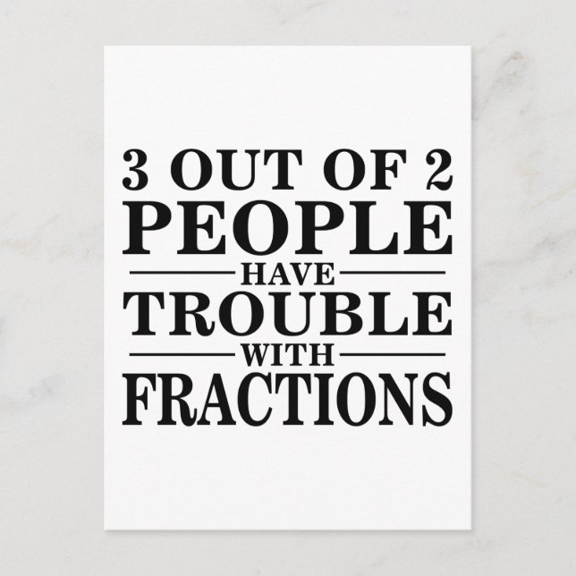 Trouble With Fractions Postcard (Front)