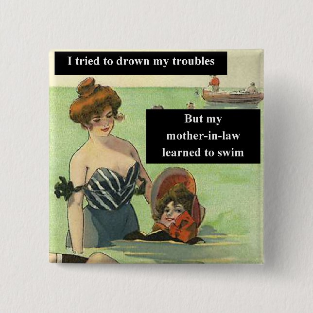 Trouble with Mother-In-Law 2 Inch Square Button (Front)