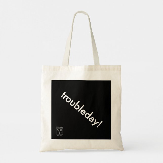 troubleday! tote bag (Back)