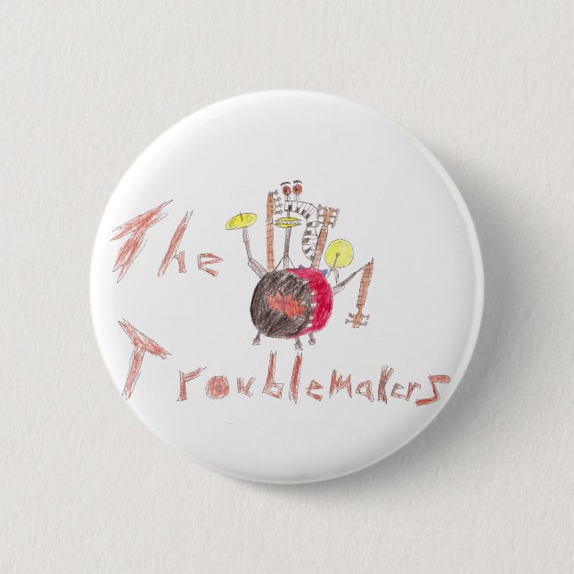 Troublmakers flair 2 inch round button (Front)
