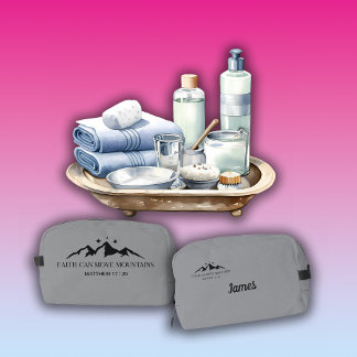 Trousse De Toilette Faith can move mountains.” — Matthew 17:20