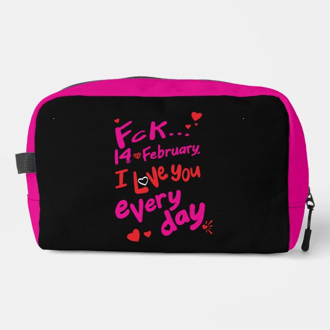 Trousse De Toilette Le 14 février dernier, je t'aime tous les jours (Recto)